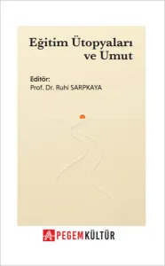 Eğitim Ütopyaları ve Umut