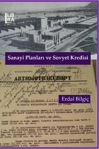 Sanayi Planları ve Sovyet Kredisi