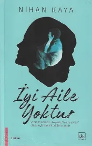 İyi Aile Yoktur