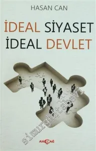 İdeal Siyaset İdeal Devlet: Devlet, Siyaset, Bürokrasi -         2013