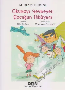 Okumayı Sevmeyen Çocuğun Hikâyesi -         2025