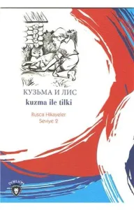 Kuzma ile Tilki (Rusça Hikayeler); Seviye 2