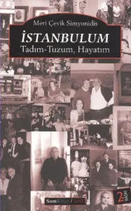 İstanbulum Tadım Tuzum Hayatım
