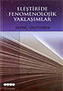 Eleştiride Fenomenolojik Yaklaşımlar