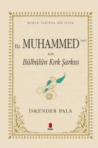 Hz. Muhammed (SAV) İçin Bülbülün Kırk Şarkısı (Özel Kumaş Ciltli)