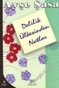 Delilik Ülkesinden Notlar -        2003