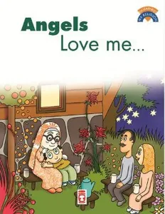 Angels Love Me; Melekler Beni Seviyor