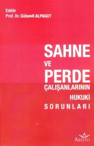 Sahne ve Perde Çalışanlarının Hukuki Sorunları