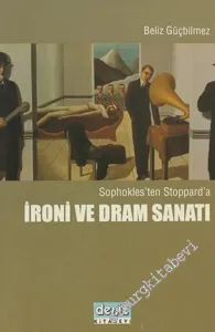 Sophokles'ten Stoppard'a İroni ve Dram Sanatı -        2005