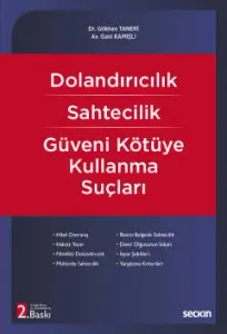 Dolandırıcılık Sahtecilik Güveni Kötüye Kullanma Suçları