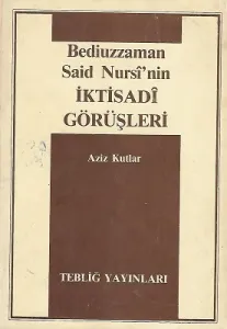 Bediüzzaman Said Nursi'nin İktisadi Görüşleri