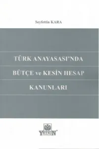Türk Anayasası'nda Bütçe ve Kesin Hesap Kanunları