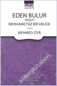 Eden Bulur Yahut Merhametsiz Bir Valide -         2022