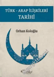 Türk Arap İlişkileri Tarihi -