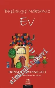 Başlangıç Noktamız Ev -