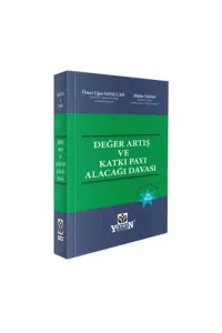 Değer Artış ve Katkı Payı Alacağı Davası