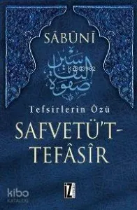 Safvetü T-Tefasir (7 Cilt); Tefsirlerin Özü
