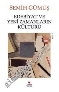 Edebiyat ve Yeni Zamanların Kültürü . Eleştirinin Saati 2007-2012 -