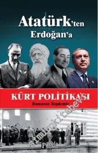 Atatürk'ten Erdoğan'a Kürt Politikası -
