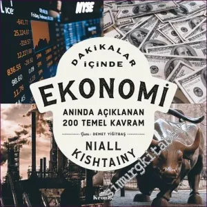 Dakikalar İçinde Ekonomi Anında Açıklanan 200 Temel Kavram -         2022