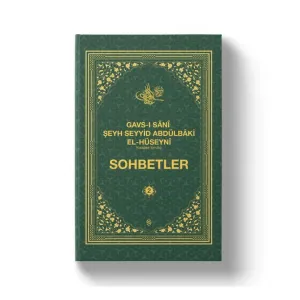 Gavsı Sani Şeyh Seyyid Abdülbaki El-Hüseyni (k.s.) Sohbetler  2