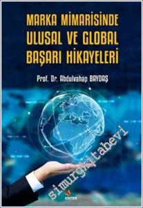 Marka Mimarisinde Ulusal ve Global Başarı Hikayeleri -         2022