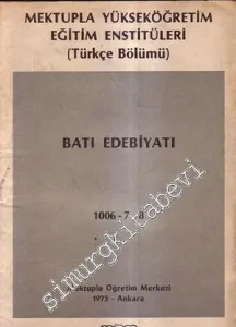 Mektupla Yükseköğretim Eğitim Enstitüleri Türkçe Bölümü Batı Edebiyatı 1006 - 7 - 8 -