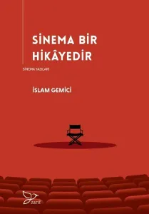 Sinema Bir Hikayedir;Sinema Yazıları