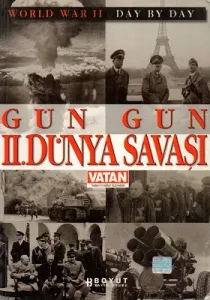 Gün Gün 2. Dünya Savaşı