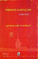 Aşk Buzlu Bir Yanardağ