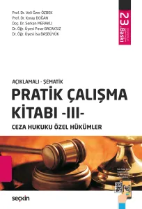 Pratik Çalışma Kitabı – III – Ceza Hukuku Özel Hükümler