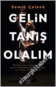 Gelin Tanış Olalım -