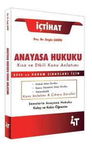 4T Yayınları KPSS A Grubu İçtihat Anayasa Hukuku Kısa ve Etkili Konu Anlatımı