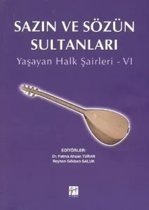Sazın ve Sözün Sultanları Yaşayan Halk Şairleri 6