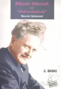 Nazım Hikmet ve Makinalaşmak