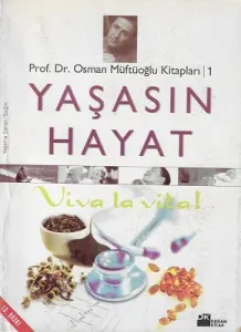 Yaşasın Hayat 1 Yaşama Sanatı - Sağlık
