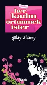 Her Kadın Örtünmek İster
