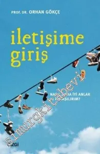 İletişime Giriş : Nasıl Daha İyi Anlar ve Anlaşılırım ? -         2017