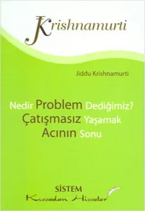 Problem Çatışmasız Acının Krishnamurti