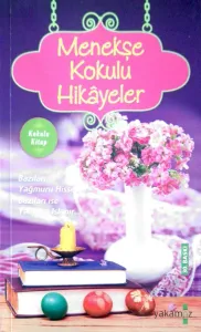 Menekşe Kokulu Hikayeler