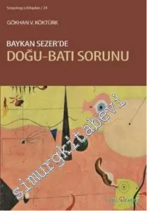 Baykan Sezer'de Doğu - Batı Sorunu -         2013