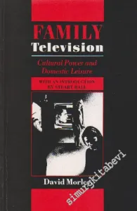 Family Television: Cultural Power And Domestic Leisure -