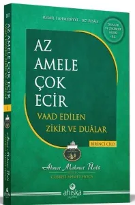 Az Amele Çok Ecir Vaad Edilen Zikir ve Dualar 1. Cilt