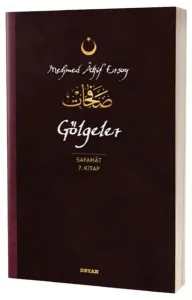 Gölgeler - Safahat 7. Kitap;( Osmanlıca, Latince ve Günümüz Türkçesi )