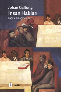 İnsan Hakları; Bir Başka Açıdan Bakış