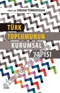 Türk Toplumunun Kurumsal Yapısı -         2017