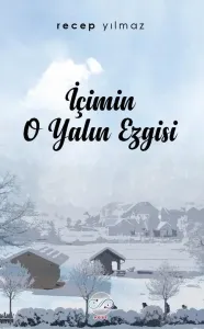 İÇİMİN O YALIN EZGİSİ
