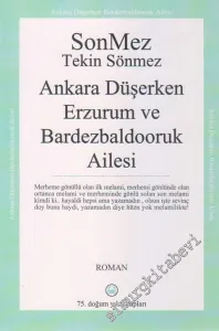 Ankara Düşerken Erzurum ve Bardezbaldooruk Ailesi -