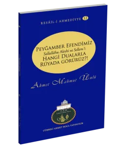 Peygamber Efendimizi Hangi Dualarla Rüyada Görürüz ?