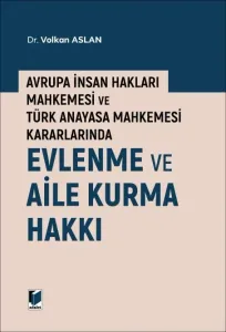 Evlenme ve Aile Kurma Hakkı